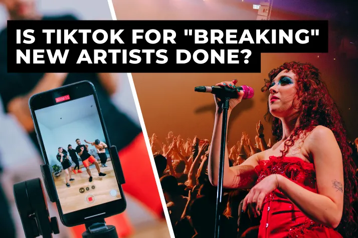 Is TikTok for Breaking New Artists Done?